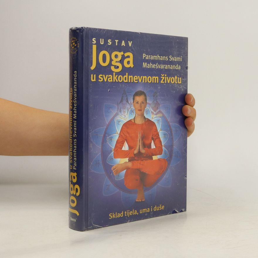 Paramhans Swami Maheshwarananda Joga u svakodnevnom životu