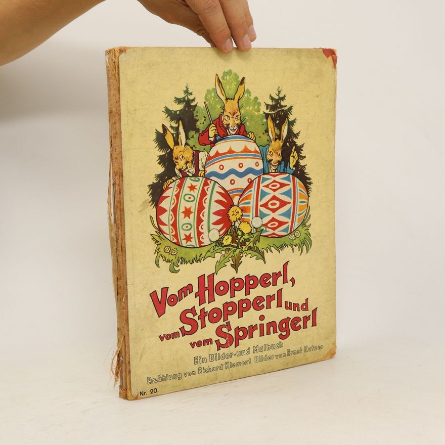 Richard Klement, Ernst Kutzer Vom Hopperl, vom Stopperl und vom Springerl