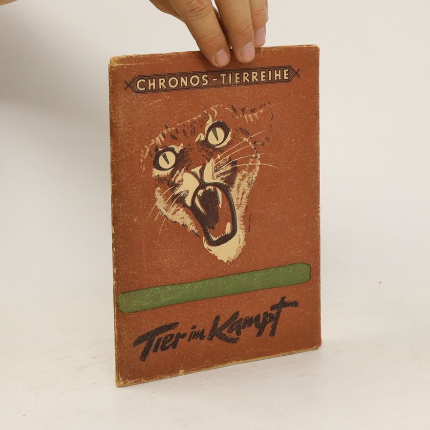 Autorenkollektiv Tier im Kampf Chronos-Tierreihe