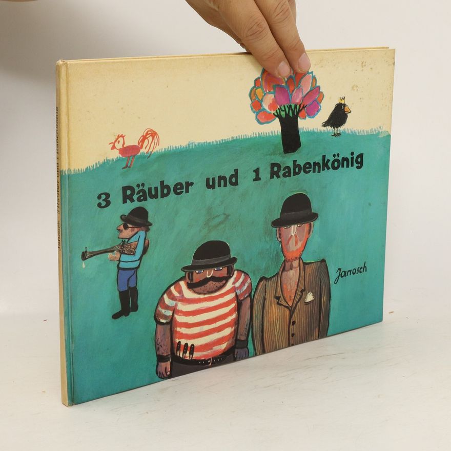 Janosch 3 Räuber und 1 Raubenkönig