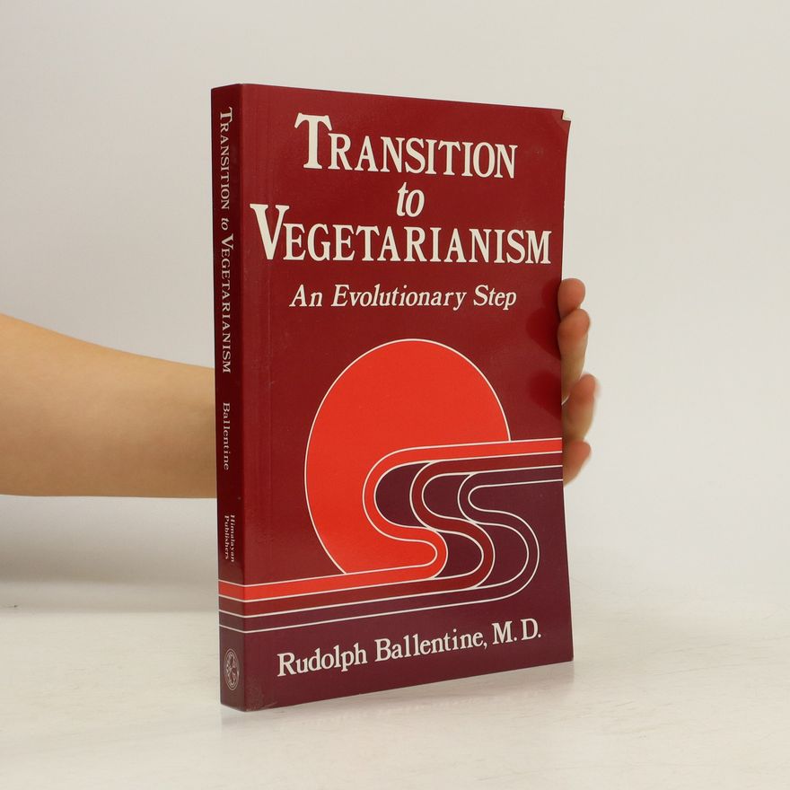Rudolph Ballentine Transition to Vegetarianism