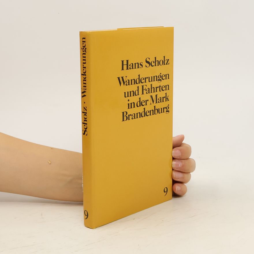 Hans Scholz Wanderungen und Fahrten in der Mark Brandenburg 9