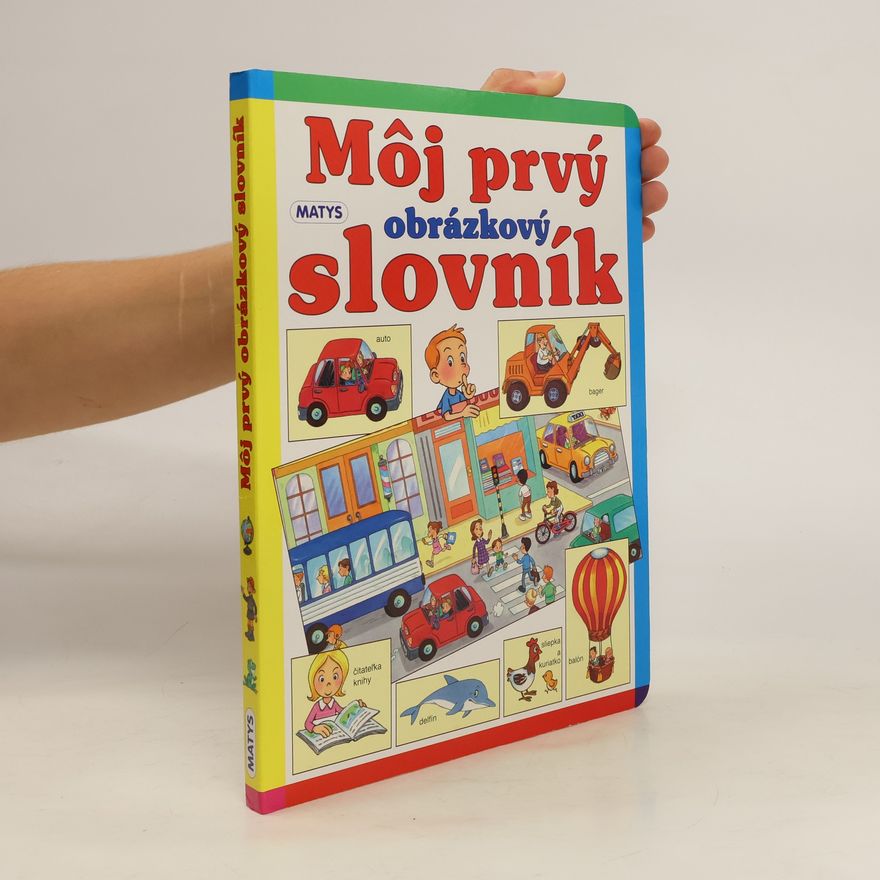 Various authors Môj prvý obrázkový slovník