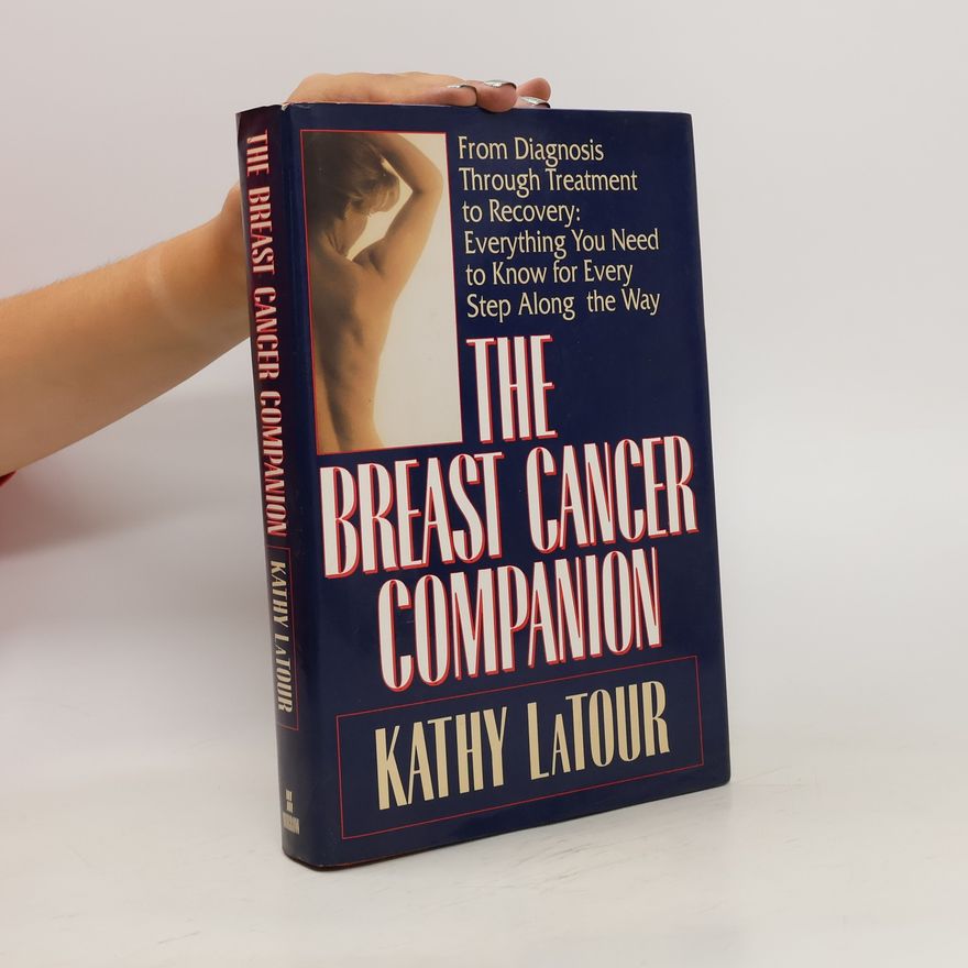 Kathy LaTour The Breast Cancer Companion
