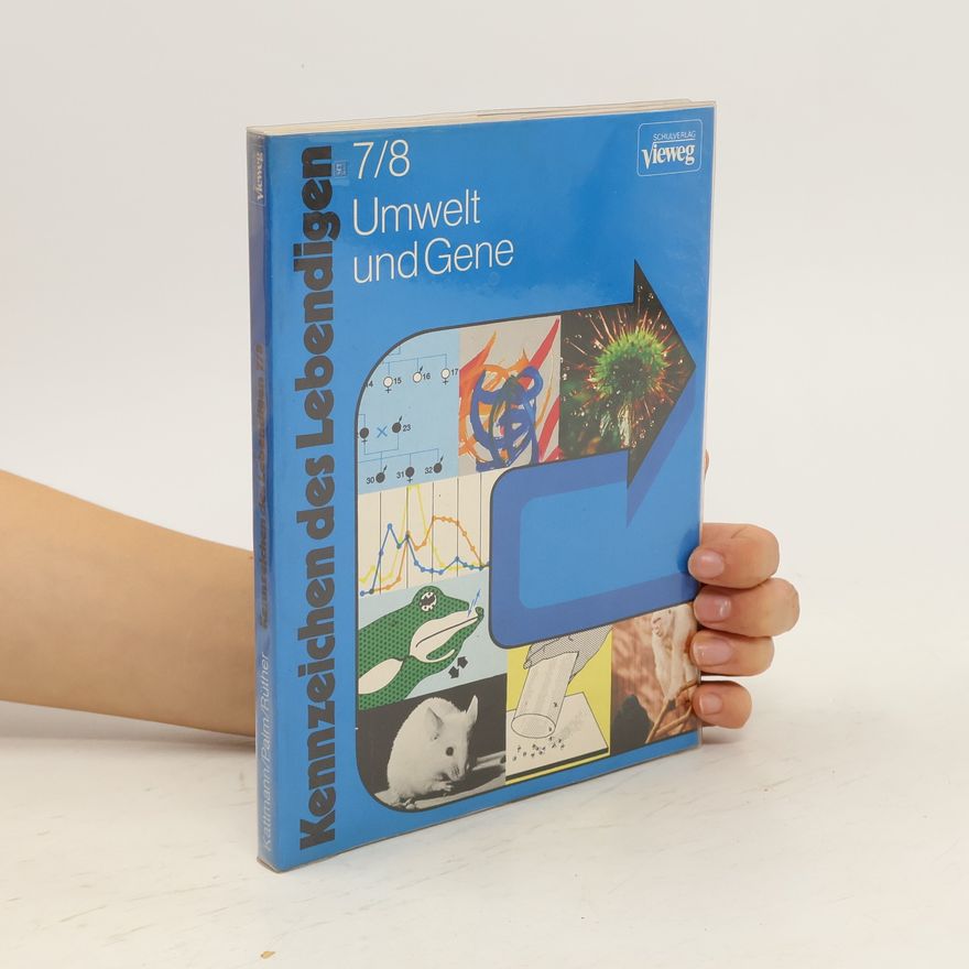 Ulrich Kattmann Kennzeichen des Lebendigen. 7/8 Umwelt und Gene