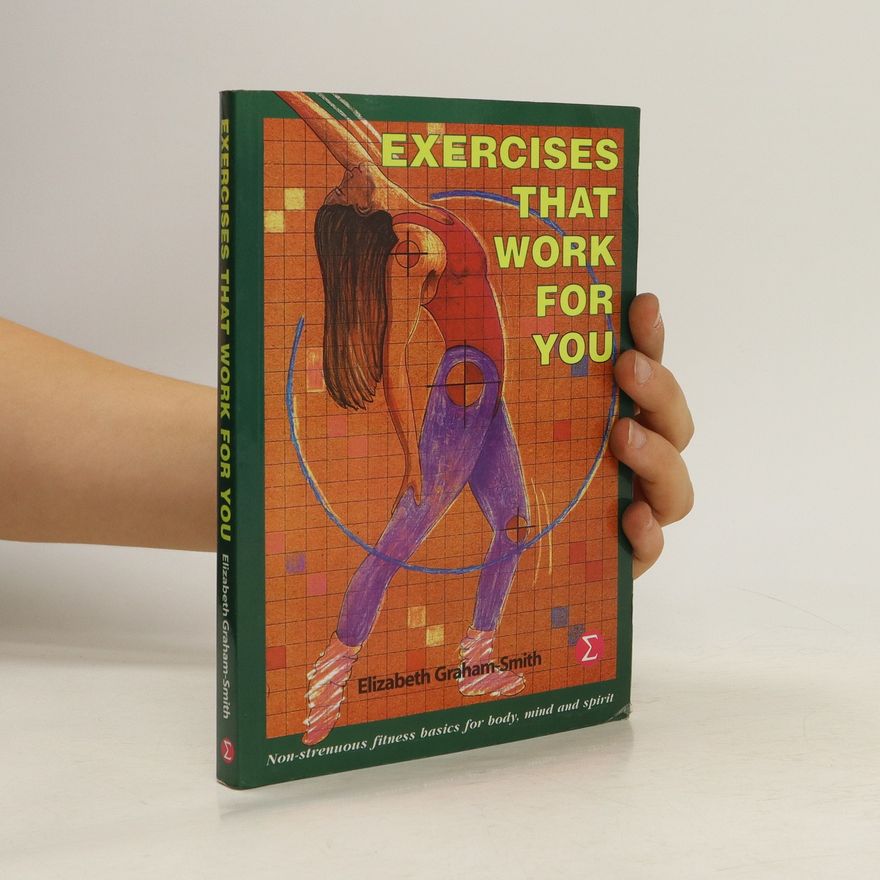 Elizabeth Graham-Smith Exercises that Work for You