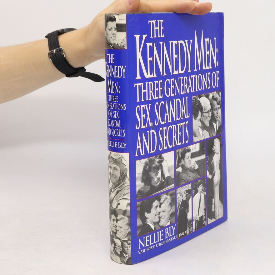 Nellie Bly The Kennedy Men