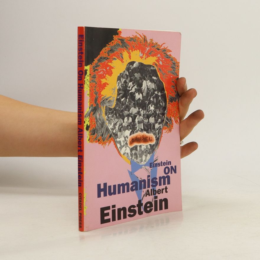 Albert Einstein Einstein on Humanism