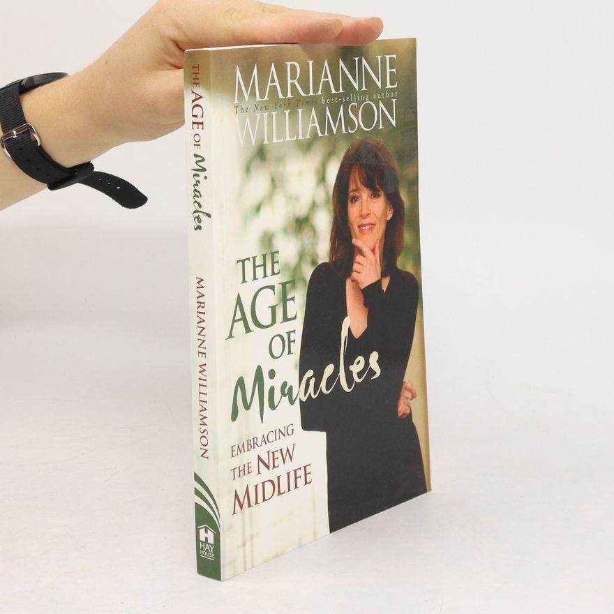 Marianne Williamson The Age of Miracles