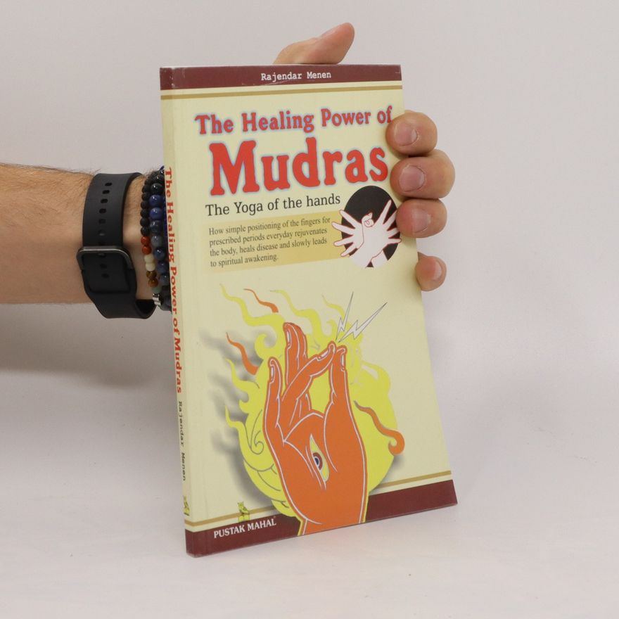 Rajendar Menen The Healing Power of Mudras