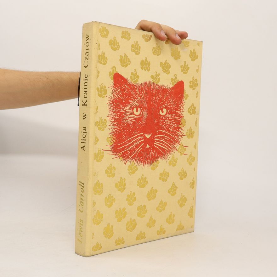 Lewis Carroll Alicja w Krainie Czarów