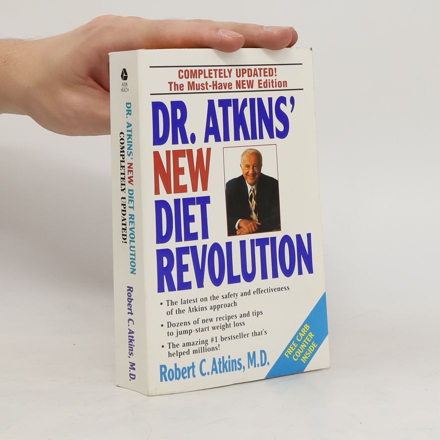 Robert C. Atkins Dr. Atkins' New Diet Revolution