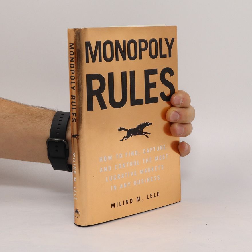 Milind M. Lele Monopoly Rules