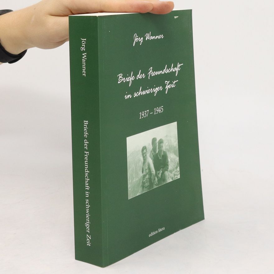 Jörg Wanner Briefe der Freundschaft in schwieriger Zeit