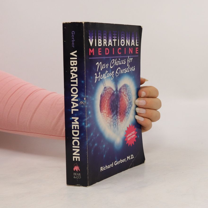 Richard Gerber Vibrational medicine