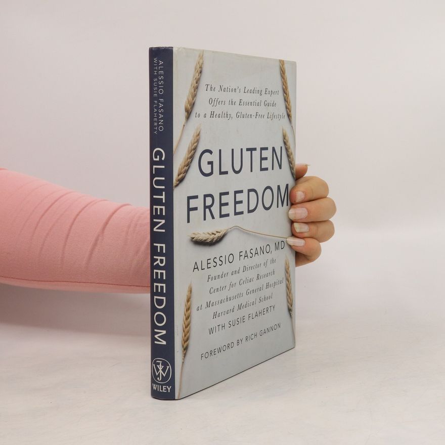 Alessio Fasano The Gluten-Free Revolution