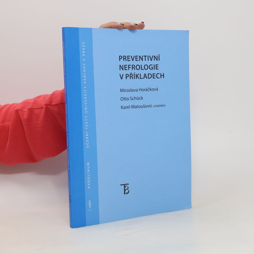 Otto Schück Preventivní nefrologie v příkladech