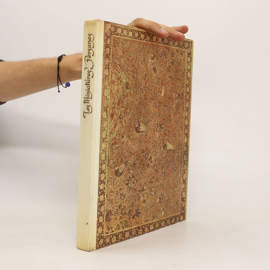 Jeanne Reverseau Les miniatures persanes