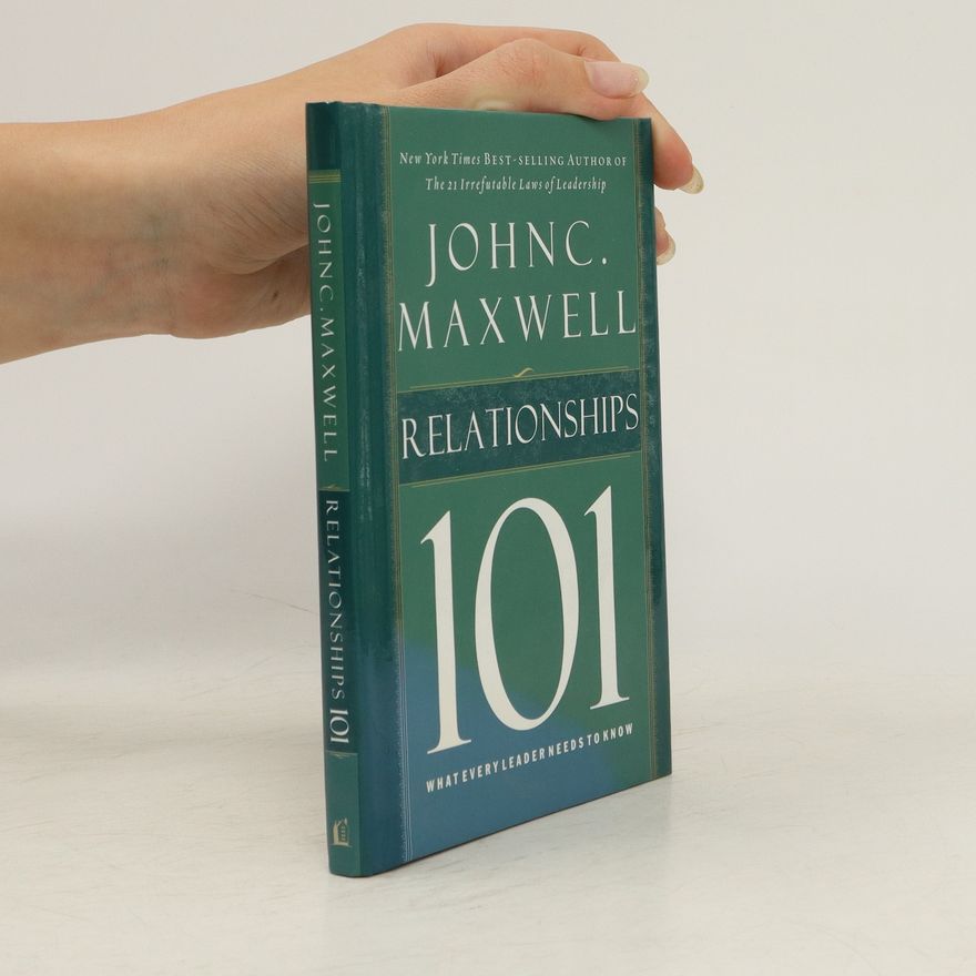 John C. Maxwell Relationships 101