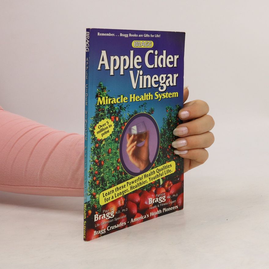 Bragg Paul C. Ph. D. Apple Cider Vinegar