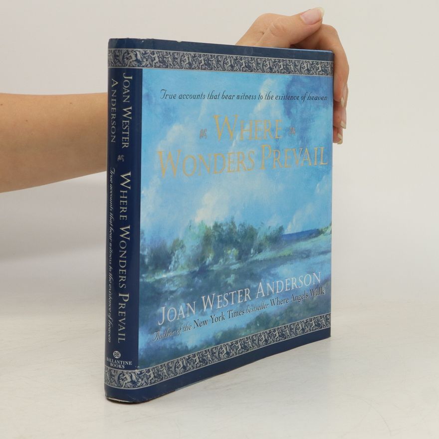 Joan Wester Anderson Where Wonders Prevail