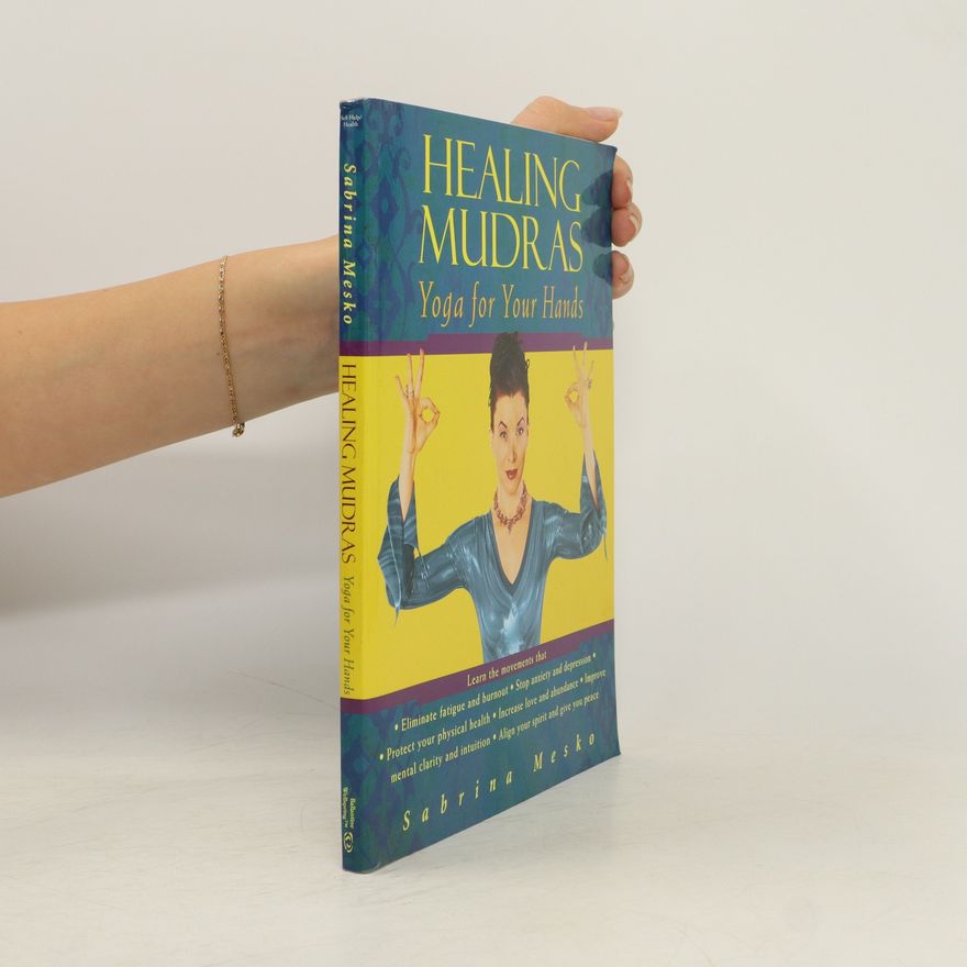 Sabrina Mesko Healing Mudras