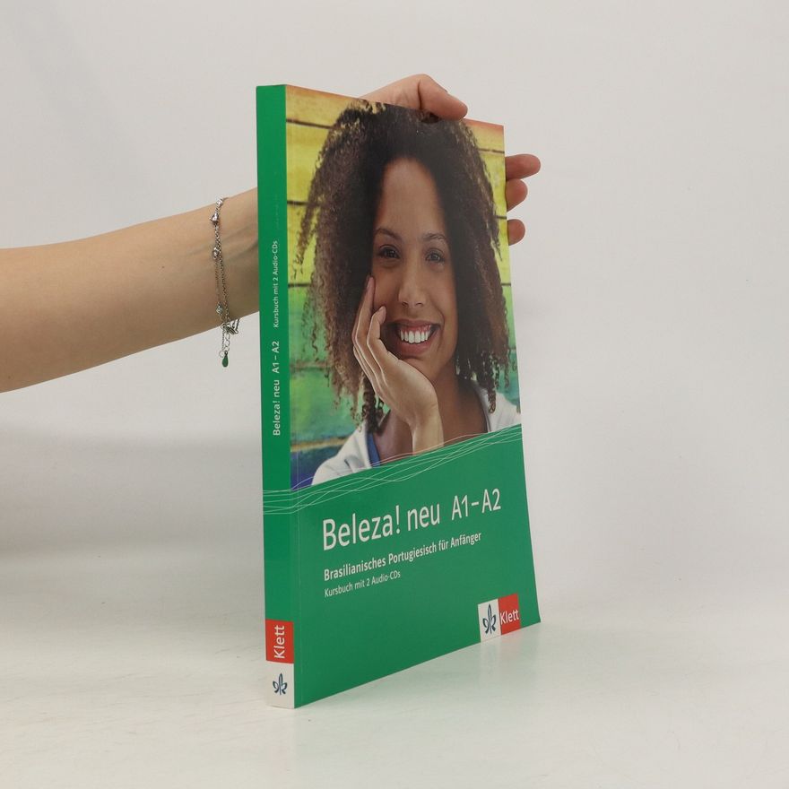 Various authors Beleza! neu A1-A2. Brasilianisches Portugiesisch für Anfänger. Kursbuch mit Audios