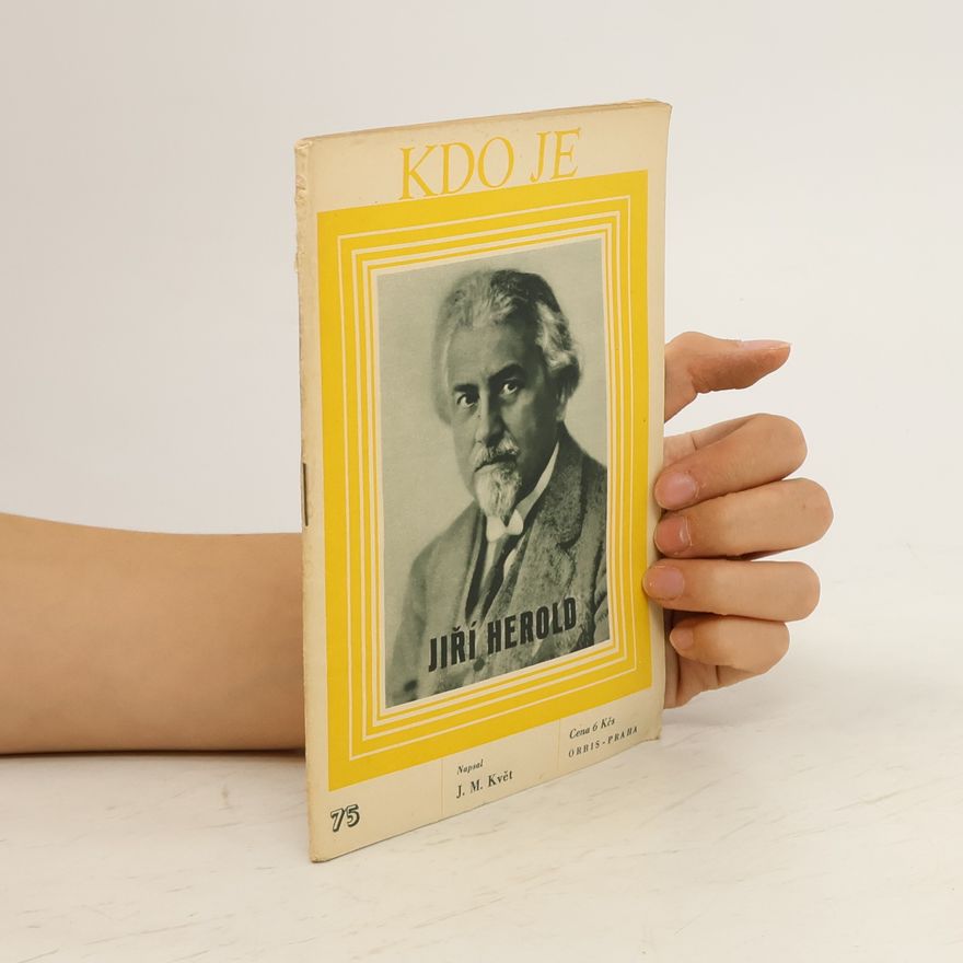 Květ J. M. Kdo je Jiří Herold