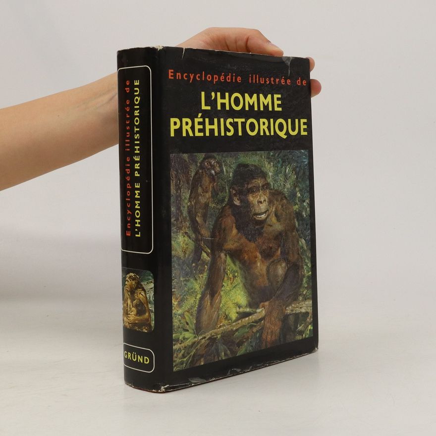 Jan Jelinek Encyclopédie illustrée de l'homme préhistorique