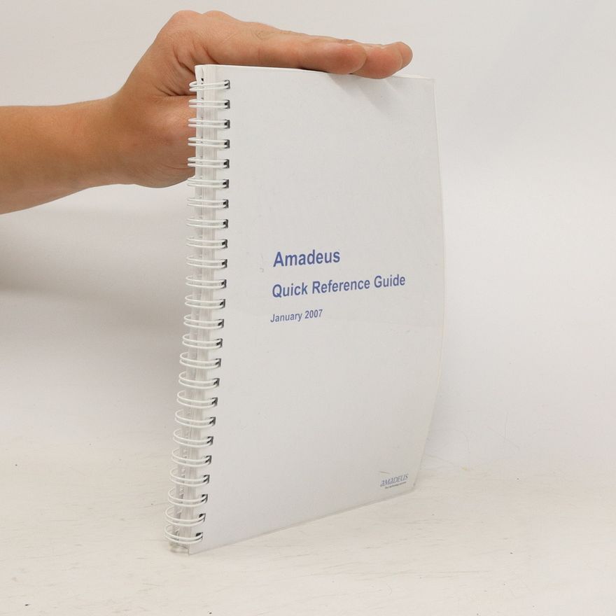 Autorenkollektiv Amadeus Quick Reference Guide. January 2007