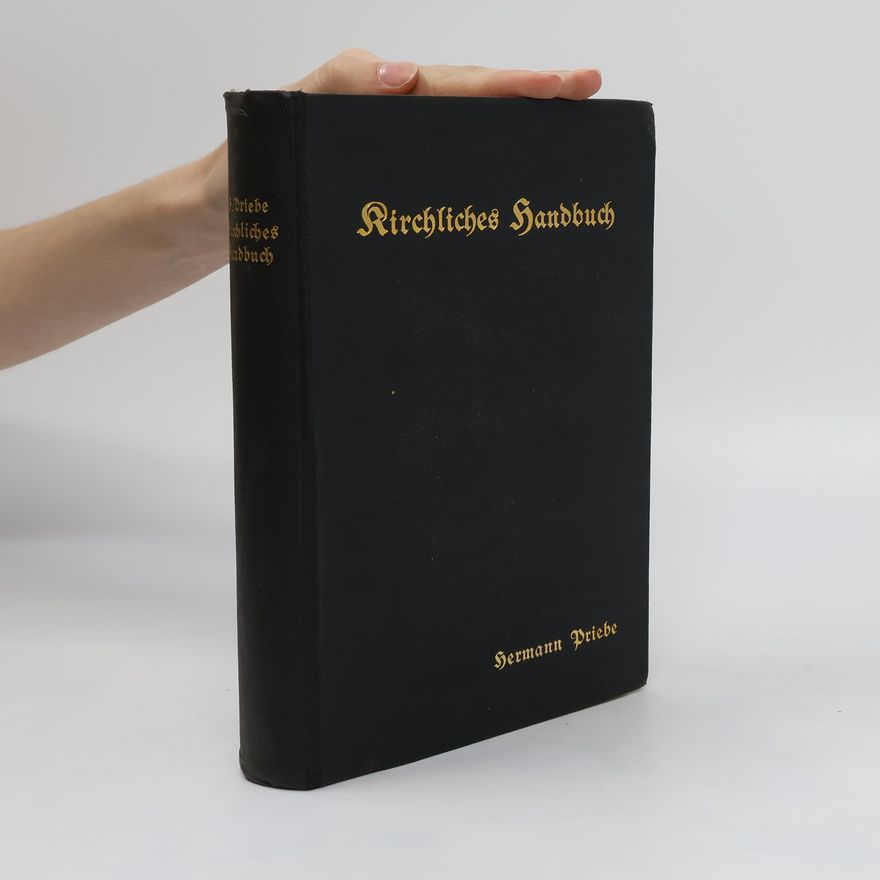 Hermann Priebe Kirchliches Handbuch für die evangelische Gemeinde