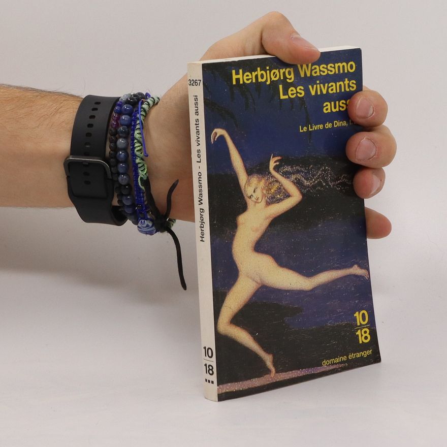 Herbjørg Wassmo Les vivants aussi