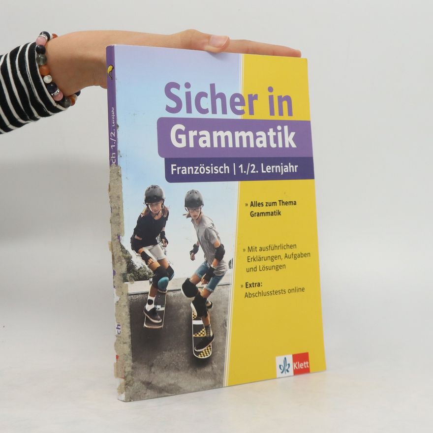 Autorenkollektiv Sicher in Französisch Grammatik 1./2. Lernjahr