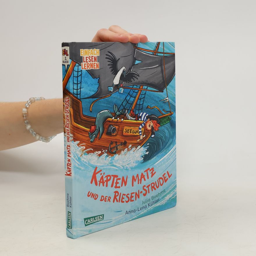 Julia Boehme Käpten Matz und der Riesen-Strudel