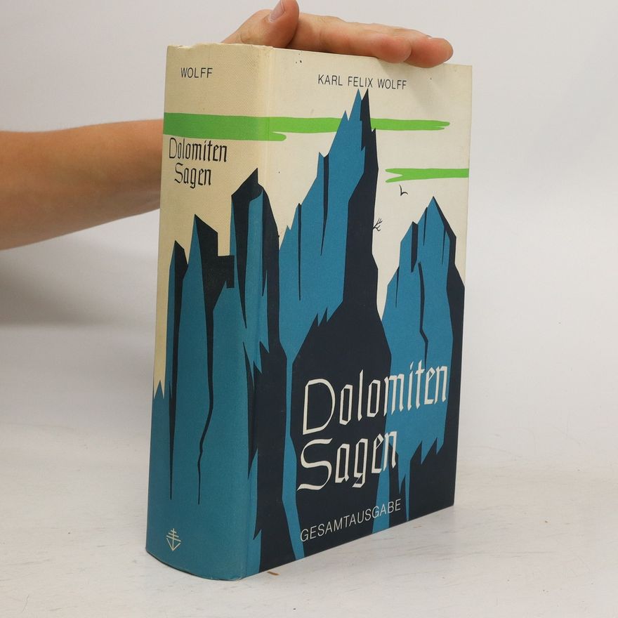 Karl Felix Wolff Dolomiten Sagen