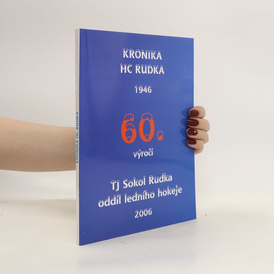 František Prokeš Kronika HC Rudka 1946-2006