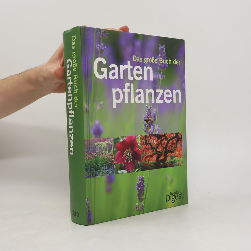 Andreas Baertels Das große Buch der Gartenpflanzen