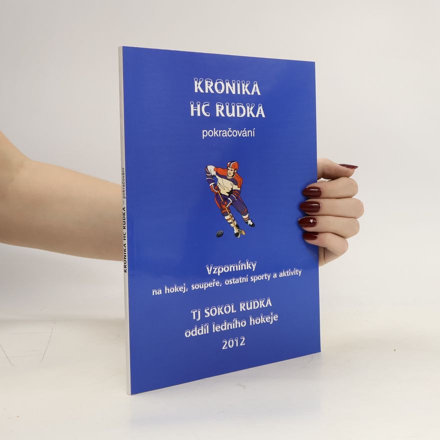 Kolektiv autorů Kronika HC Rudka - pokračování