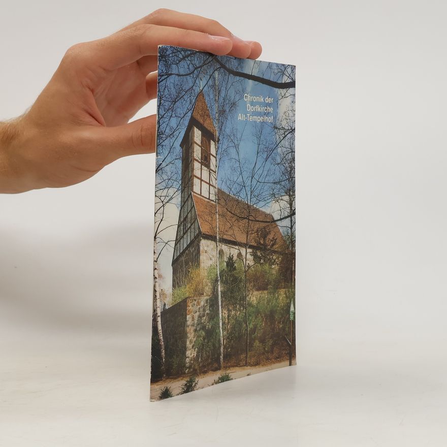 Kolektiv autorů Chronik der Dorfkirche Alt-Tempelhof