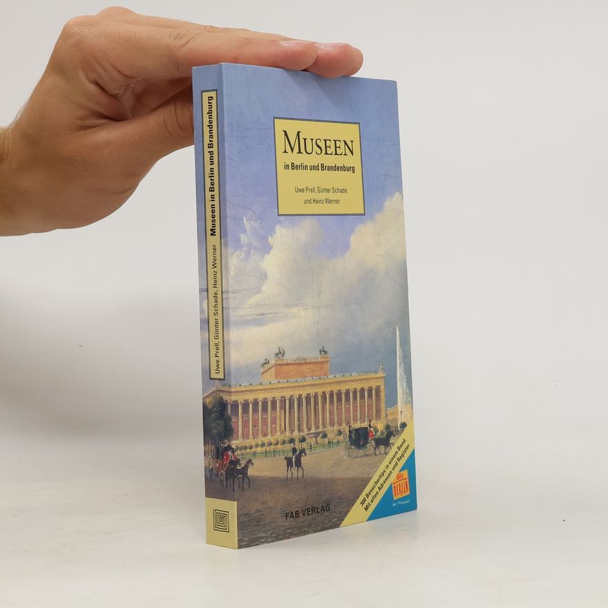 Heinz-Werner Schulte Museen in Berlin und Brandenburg