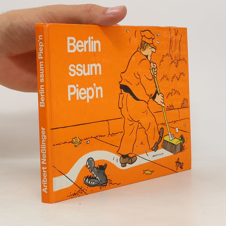 Aribert Neßlinger Berlin ssum Piep'n