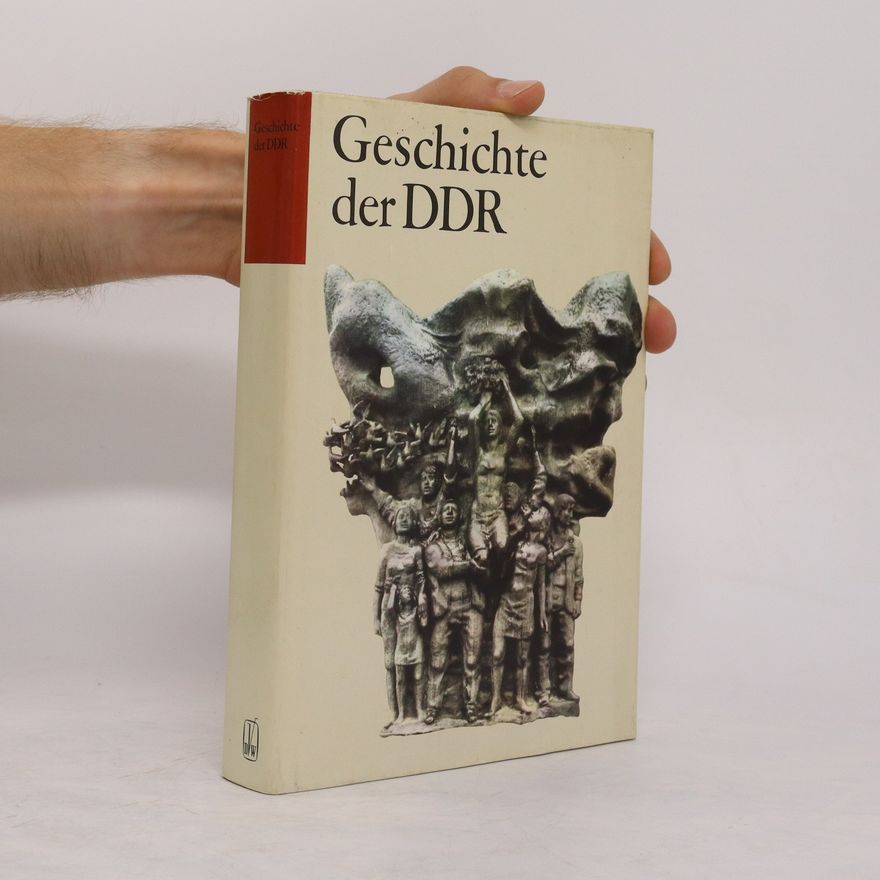 Autorenkollektiv Geschichte der DDR