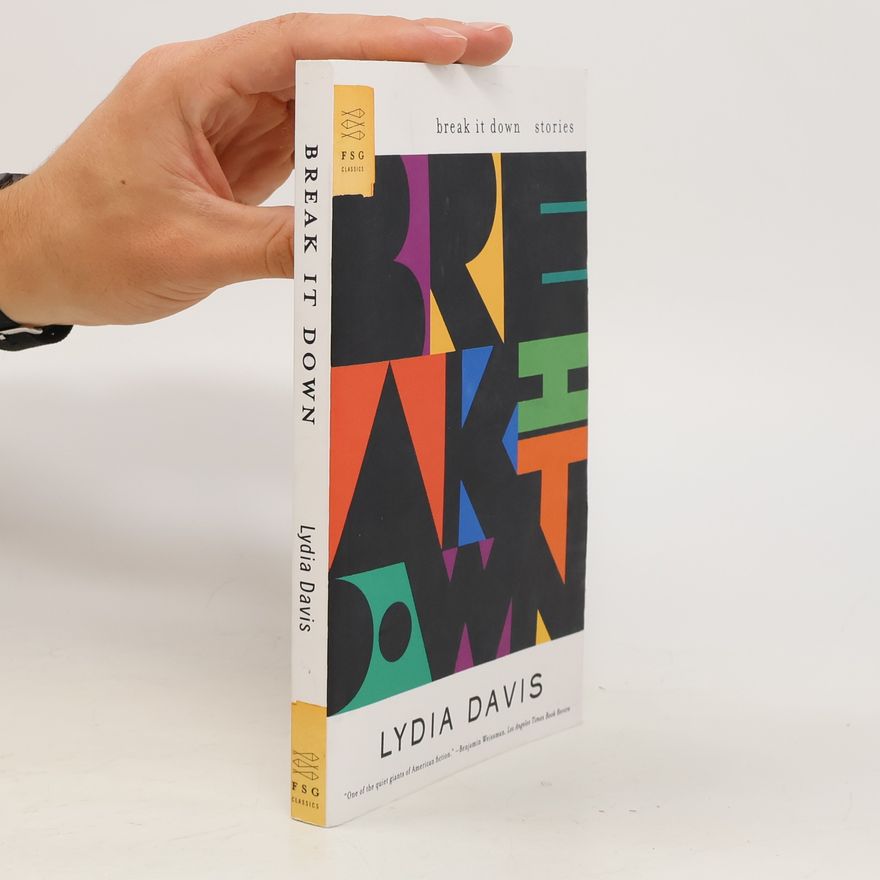 Lydia Davis Break It Down