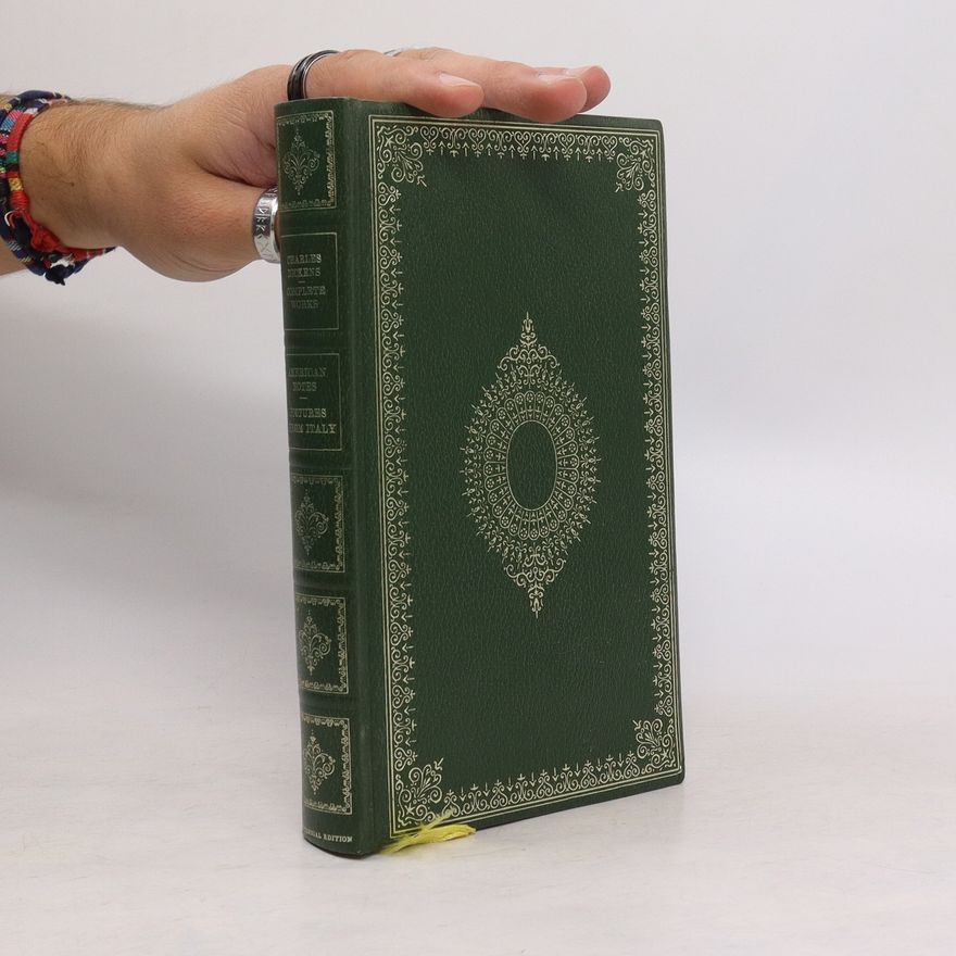 Charles Dickens American Notes and Pictures from Italy