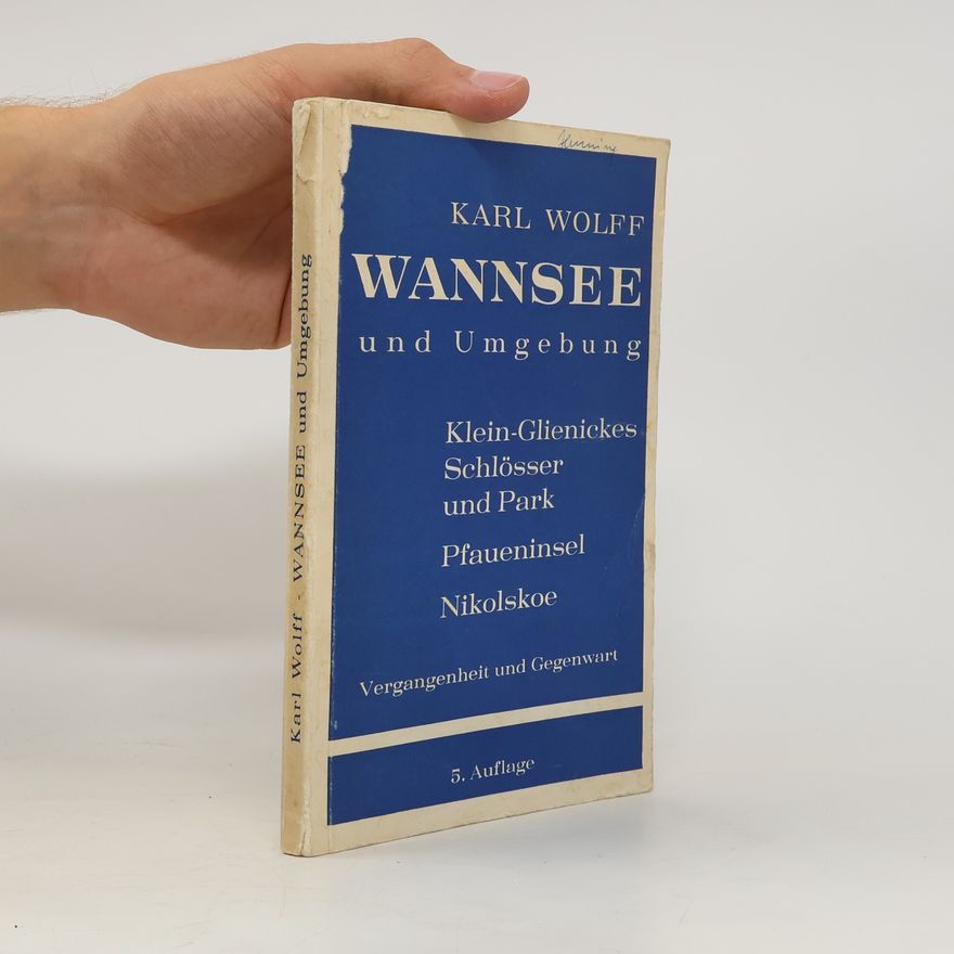 Karl Wolff Wannsee und Umgebung