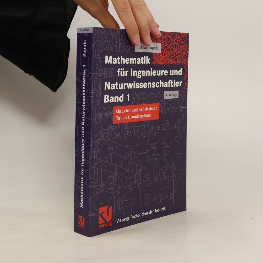 Lothar Papula Mathematik für Ingenieure und Naturwissenschaftler. Band 1