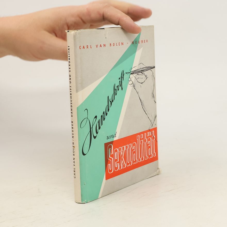 Carl van Bolen Handschrift und Sexualität