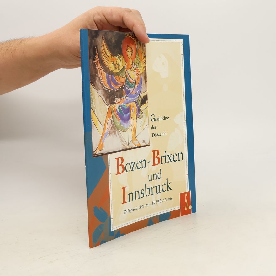 Autorenkollektiv Geschichte der Diözesen Bozen-Brixen und Innsbruck