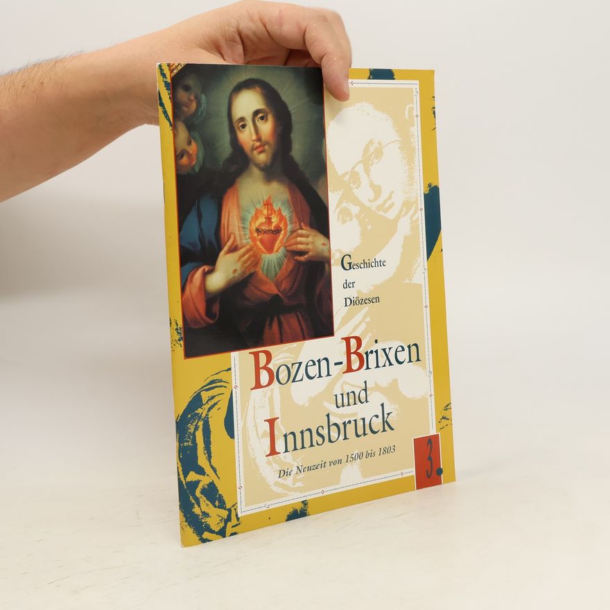 Autorenkollektiv Geschichte der Diözesen Bozen-Brixen und Innsbruck