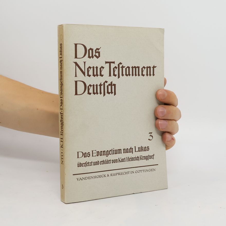 Karl Heinrich Rengstorf Das Evangelium nach Lukas